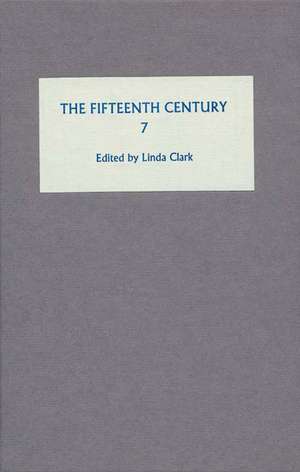 The Fifteenth Century VII – Conflicts, Consequences and the Crown in the Late Middle Ages de Linda Clark