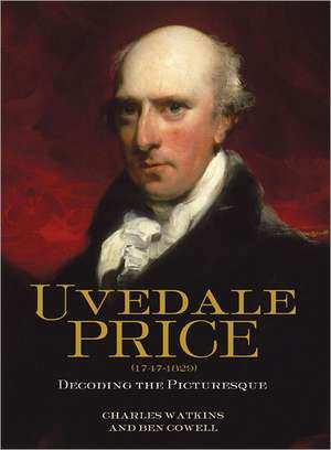 Uvedale Price (1747–1829) – Decoding the Picturesque de Charles Watkins