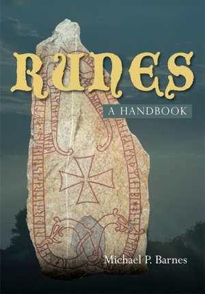 Runes – a Handbook de Michael P. Barnes