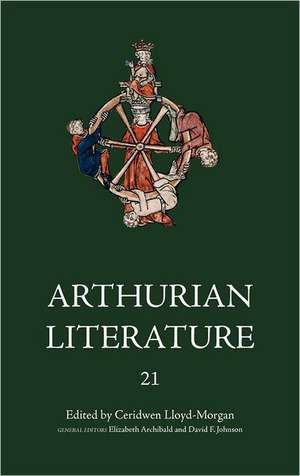 Arthurian Literature XXI – Celtic Arthurian Material de Ceridwen Lloyd–morgan