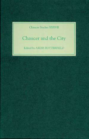 Chaucer and the City de Ardis Butterfield