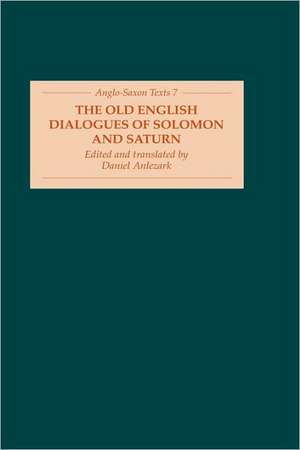 The Old English Dialogues of Solomon and Saturn de Daniel Anlezark