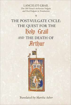 Lancelot–Grail: 9. The Post–Vulgate Cycle. The Q – The Old French Arthurian Vulgate and Post–Vulgate in Translation de Norris J. Lacy