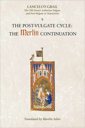 Lancelot–Grail: 8. The Post Vulgate Cycle. The M – The Old French Arthurian Vulgate and Post–Vulgate in Translation de Norris J. Lacy