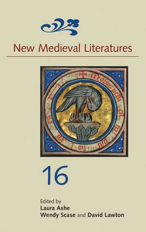 New Medieval Literatures 16 de Laura Ashe