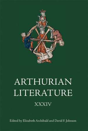 Arthurian Literature XXXIV de Elizabeth Archibald