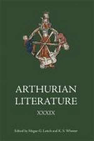 Arthurian Literature XXXIX – A Celebration of Elizabeth Archibald de Megan G Leitch