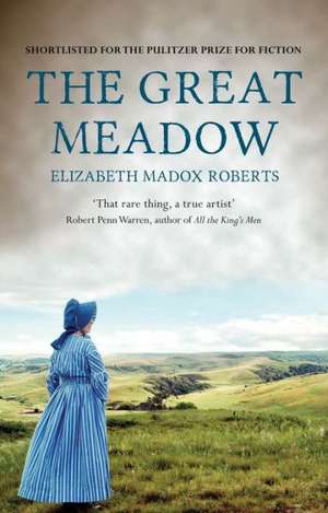 The Great Meadow de Elizabeth Madox Roberts