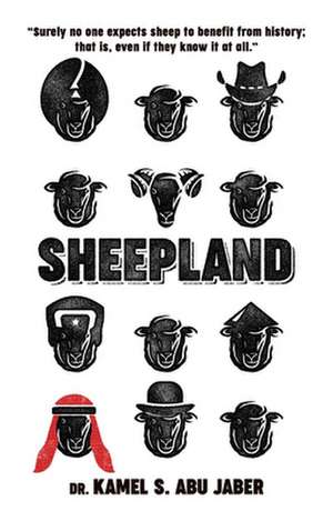 Sheepland de Kamel S Abu Jaber