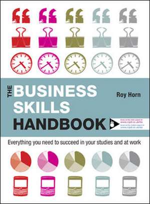 The Business Skills Handbook de Roy Horn