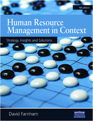 Human Resource Management in Context : Insights, Strategy and Solutions de David Farnham