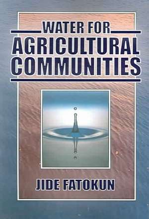 Water for Agricultural Communities de Jide Fatokun