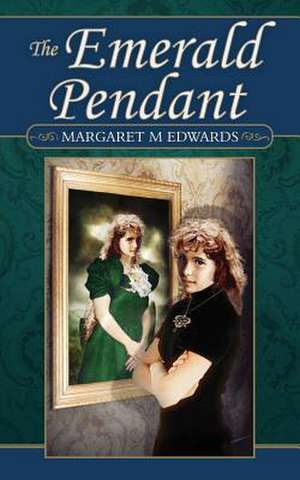 The Emerald Pendant de Margaret M. Edwards