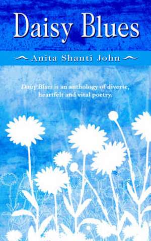 Daisy Blues de Anita Shanti John