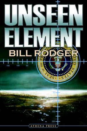 Unseen Element de Bill Rodger