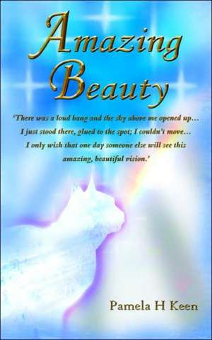 Amazing Beauty de Pamela H. Keen