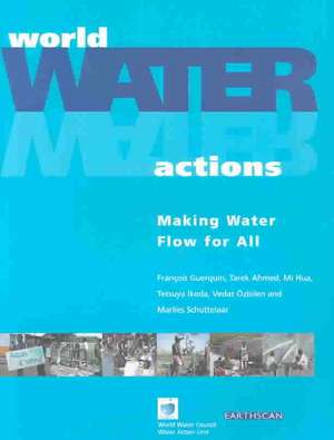 World Water Actions: Making Water Flow for All de Francois Guerquin