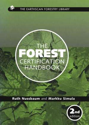 The Forest Certification Handbook de Ruth Nussbaum