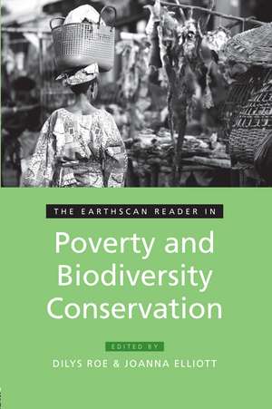 The Earthscan Reader in Poverty and Biodiversity Conservation de Dilys Roe