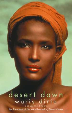 Desert Dawn de Waris Dirie