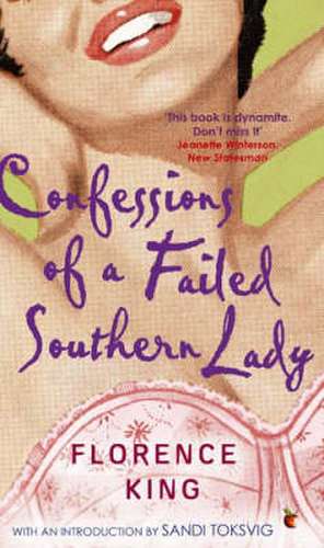 Confessions Of A Failed Southern Lady de Florence King