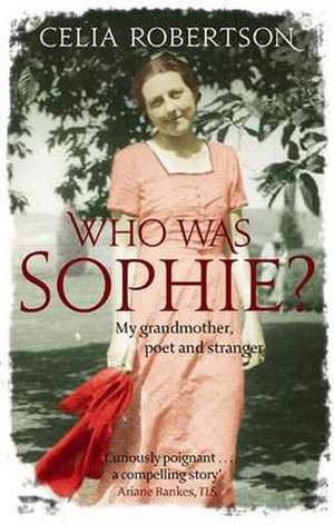 Robertson, C: Who Was Sophie? de Celia Robertson