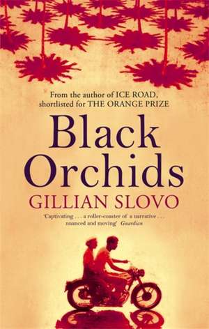 Slovo, G: Black Orchids de Gillian Slovo