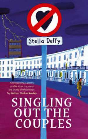 Singling Out the Couples de Stella Duffy