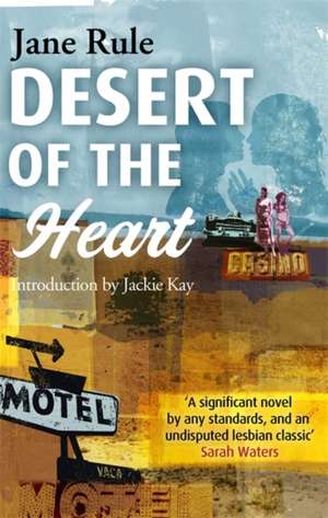 Desert Of The Heart de Jane Rule