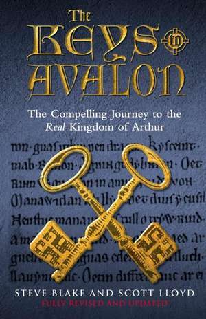 The Keys To Avalon de Steve Blake & Scott Lloyd