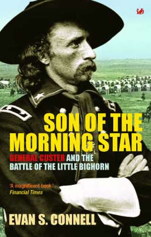 Son of the Morning Star de Evan Connell