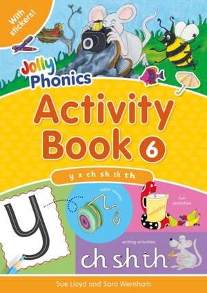 Wernham, S: Jolly Phonics Activity Book 6