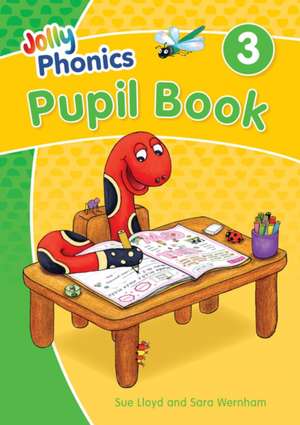 Jolly Phonics Pupil Book 3 de Sara Wernham