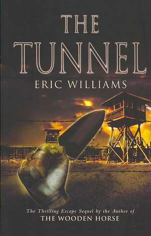 The Tunnel de Eric Williams