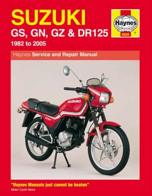 Suzuki GS, GN, GZ & DR125 Singles (82 – 05) Haynes Repair Manual de Jeremy Churchill