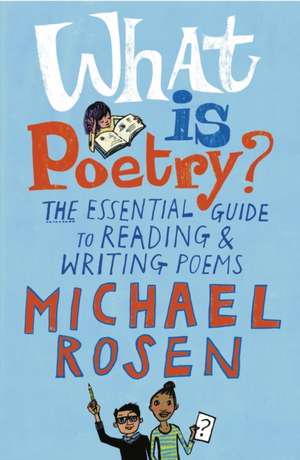 What Is Poetry? de Michael Rosen