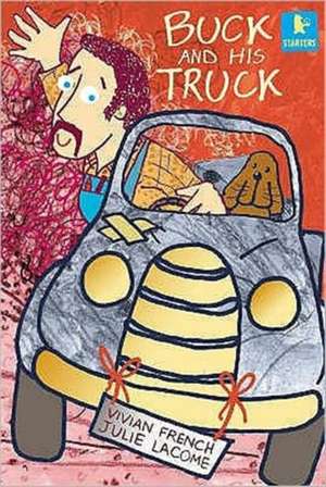 French, V: Buck and His Truck de Vivian French