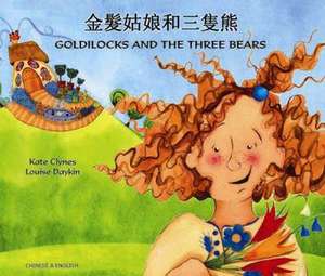 Goldilocks and the Three Bears in Chinese and English de KATE CLYNES