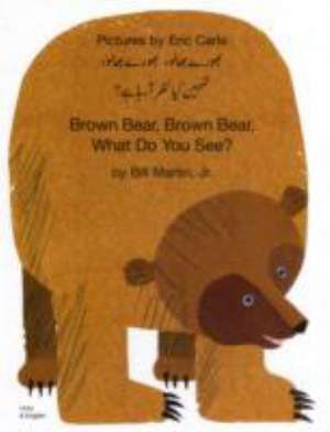 Brown Bear, Brown Bear, What Do You See? In Urdu and English de Bill Jr. Martin