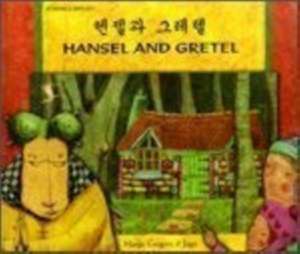 Hansel and Gretel in Korean and English de MANJU GREGORY