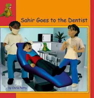 Sahir goes to the dentist de Chris Petty