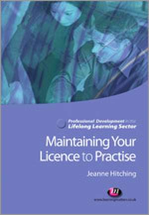 Maintaining Your Licence to Practise de Jeanne Hitching