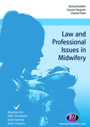 Law and Professional Issues in Midwifery de Richard Griffith