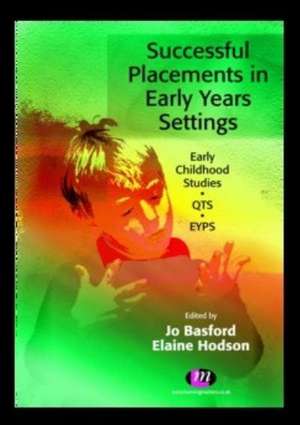 Successful Placements in Early Years Settings de Jo Basford