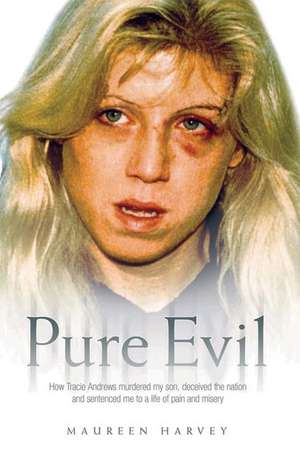 Pure Evil de Maureen Harvey