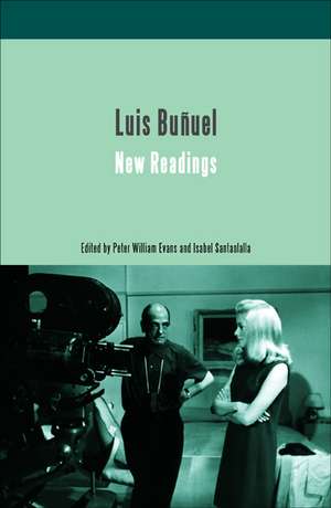 Luis Bunuel: New Readings de Isabel Santaolalla