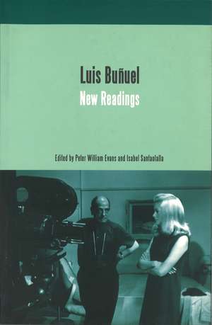 Luis Bunuel: New Readings de Peter William Evans