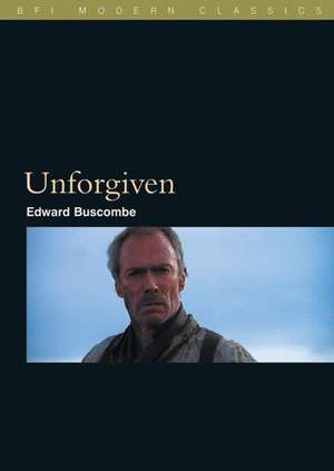 Unforgiven de Edward Buscombe