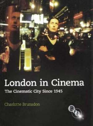 London in Cinema de Charlotte Brunsdon