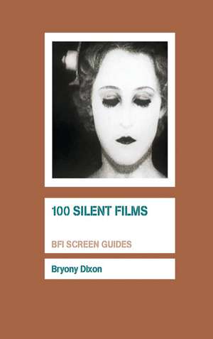 100 Silent Films de Bryony Dixon